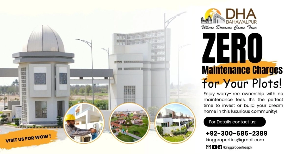 DHA Bahawalpur: A Life of Luxury with ZERO Maintenance Charges